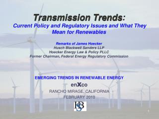 EMERGING TRENDS IN RENEWABLE ENERGY en X co RANCHO MIRAGE, CALIFORNIA FEBRUARY 2010