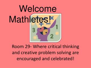 Room 29- Where critical thinking and creative problem solving are encouraged and celebrated!