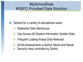 MySchoolData WSIPC Provided Data Solutiion