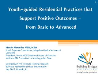 Youth-guided Residential Practices that Support Positive Outcomes – from Basic to Advanced