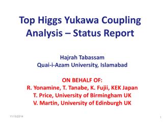 Top Higgs Yukawa Coupling Analysis – Status Report