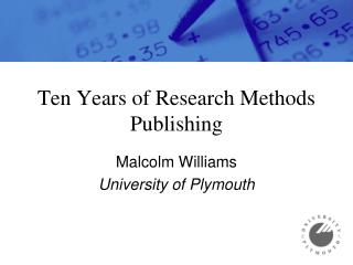 Ten Years of Research Methods Publishing