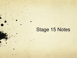 Stage 15 Notes