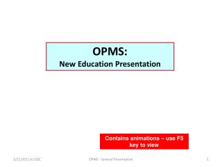 OPMS: New Education Presentation
