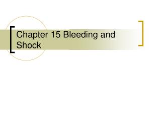 Chapter 15 Bleeding and Shock