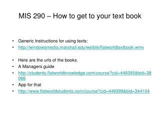 MIS 290 – How to get to your text book