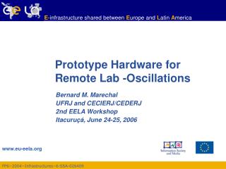 Prototype Hardware for Remote Lab -Oscillations