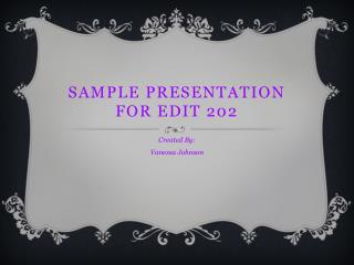 Sample presentation FOR edit 202