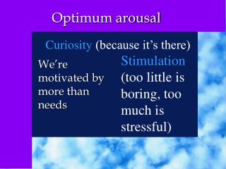 Optimum arousal