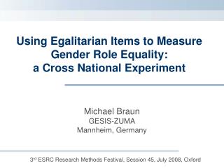 Using Egalitarian Items to Measure Gender Role Equality: a Cross National Experiment