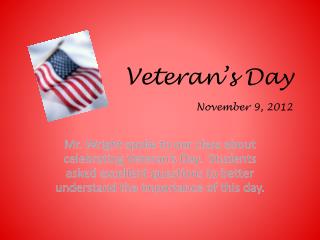 Veteran’s Day November 9, 2012