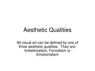 Aesthetic Qualities