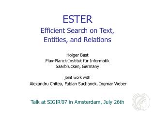 ESTER Efficient Search on Text, Entities, and Relations