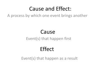 Cause and Effect: