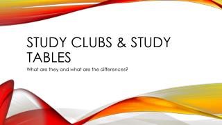 STUDY CLUBS &amp; STUDY TABLES