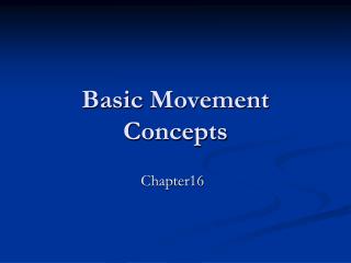 Basic Movement Concepts