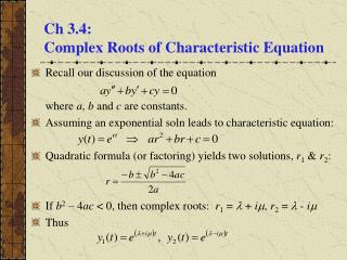 Ch 3.4: Complex Roots of Characteristic Equation