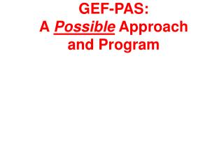 GEF-PAS: A Possible Approach and Program