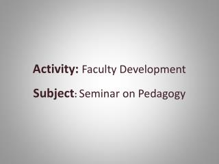 Activity: Faculty Development