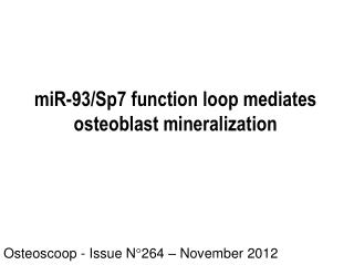 miR-93/Sp7 function loop mediates osteoblast mineralization