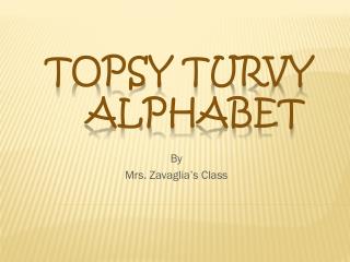 Topsy Turvy Alphabet