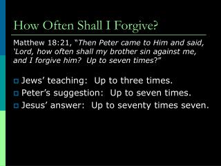 How Often Shall I Forgive?