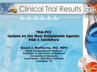 TRA-PCI Update on the New Antiplatelet Agents: PAR-1 Inhibitors