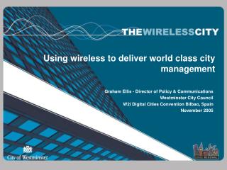 Using wireless to deliver world class city management