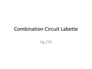 Combination Circuit Labette
