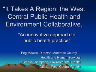 “It Takes A Region: the West Central Public Health and Environment Collaborative,