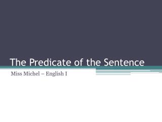 The Predicate of the Sentence