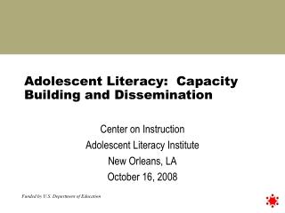 Adolescent Literacy: Capacity Building and Dissemination