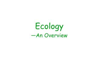 Ecology —An Overview