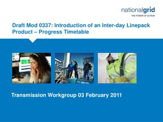 Draft Mod 0337: Introduction of an Inter-day Linepack Product – Progress Timetable