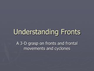 Understanding Fronts