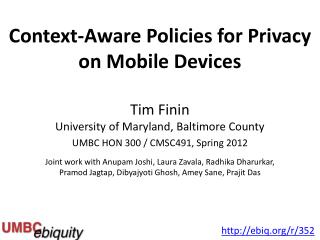 Context - Aware Policies for Privacy on Mobile Devices