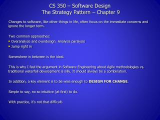 CS 350 – Software Design The Strategy Pattern – Chapter 9