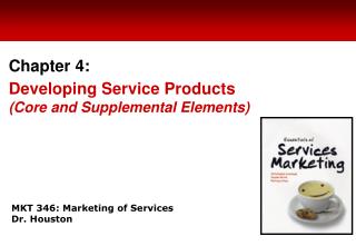 MKT 346: Marketing of Services Dr. Houston