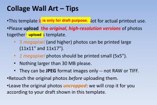 Collage Wall Art – Tips This template is only for draft purpo Not for actual printout use.