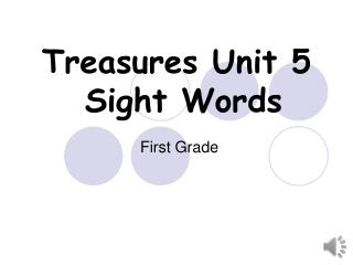 Treasures Unit 5 Sight Words