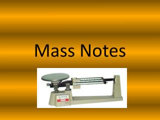 Mass Notes