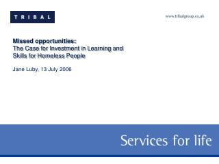 Missed opportunities: The Case for Investment in Learning and Skills for Homeless People