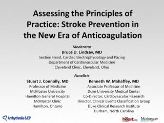 Assessing the Principles of Practice: Stroke Prevention in the New Era of Anticoagulation