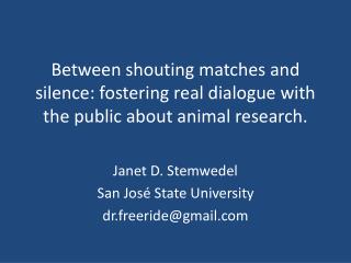 Janet D. Stemwedel San José State University dr.freeride@gmail