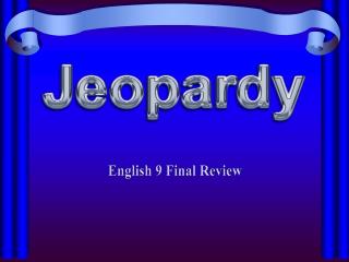 English 9 Final Review