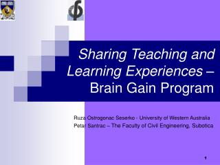 Sharing Teaching and Learning Experiences – Brain Gain Program