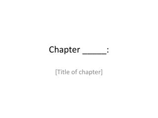 Chapter _____: