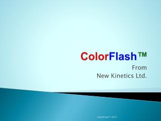 Color Flash ™