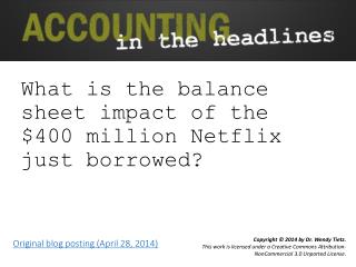 What is the balance sheet impact of the $400 million Netflix just borrowed?
