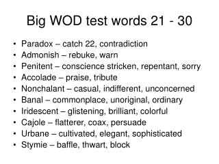 Big WOD test words 21 - 30